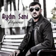 Aydın Sani - ACI 2018 YUKLE.mp3