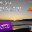 Zeyneddin Seda - Deniz Dalgasi 2014