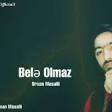 Orxan Masalli Bele Olmaz 2019 YUKLE.mp3