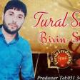 Tural Sedali - Birini Sevdim 2018 Excluzive