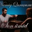 NAMIQ QARACUXURLU - SON UMID (2026).mp3