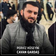 Perviz Huseyni - Cavan Qardasim 2022