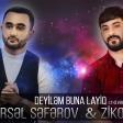 Mursel Seferov & ZiKO ZS - Deyilem Buna Layiq