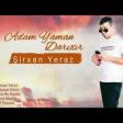Sirxan Yeraz - Adam Yaman Darixir 2020 YUKEL.mp3