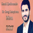 Kamil Qedimzade - Bir sevgi isteyirem men 2017 ARZU MUSIC