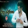 Rinat Bagirov - Qoy Aglasin 2019(YUKLE)
