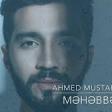 Ahmed Mustafayev Mehebbet 2020 YUKLE.mp3