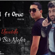 Oruc Amin Ft Ismayil - Meni Unutdu O Bir Nefer (2019) YUKLE