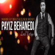 Mahir Ay Brat & Elnur Mexfi - Payiz Behanedi 2022 Remix