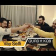 QURD ft KQB - Vay Selfi 2020 YUKLE .mp3