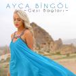 Gesi Bağları — Ayça Bingöl