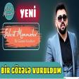 Şöhret Memmedov - Bir Gözele Vuruldum 2019 (YUKLE)