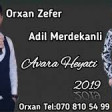 Orxan Zefer Ft Adil Merdekanki - Avara Heyati 2019 YUKLE.mp3