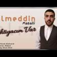 Elmeddin Masalli - Papuri 2019 YUKLE.mp3