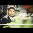 Sahil Rzayev - Ay Isiginda 2018