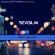 Haceli Allahverdi - Sevgilim  2019