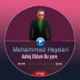 ashiq oldum bu yare mp3 - mohammad heydari