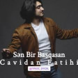 Cavidan Farihi-Sen Bir Basqasan 2019 YUKLE.mp3