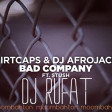 Afrojack,Dirtcaps - Bad Company Ft Stush (Dj Rufat moombahton)1