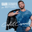 Kaan Karamaya ft Irem Derici - Cahil Cesareti 2018 (YUKLE)