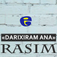 Rasim Cənublu - Darixiram Ana 2017