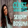 Gunel Meherremova - Sevdim Bosuna 2020