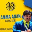 Hadiyev - Amma Anan Bilməsin