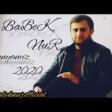 Babek Nur-Dunyamiz seir.2020 YUKLE.mp3