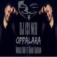 Murad Arif ft Ramil Nabran - Oppalara (Dj isi Neo Remix)