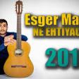 Esger Masalli - Ne Ehtiyac Var 2019 YUKLE.mp3