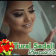 Tural Sedali - Bextsiz Gelin 2018