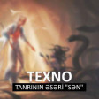 TexNo - Tanrın Əsəri "Sən"