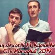 Ebdul Kurdexanili Ft Kamal Neftcala - Cox Maraqlidi 2019 YUKLE.mp3