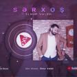 Elnur -Valeh Serxos (YUKLE).mp3