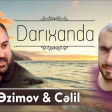 Vasif Azimov & Celil - Darixanda 2019