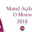 Murad Agdamli - O Menem 2018 YUKLE.mp3
