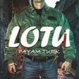 Payam Turk _ Lotu 2024