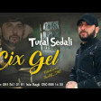 Tural Sedali - Çix Gel 2020 YUKLE.mp3