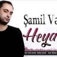 Samil Veliyev - Heyatim (2019) YUKLE.mp3
