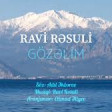 Ravi Rəsuli - Gözəlim (2020) YUKLE.mp3
