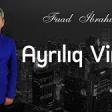 Fuad Ibrahimov - Ayriliq Virusu (Şeir) 2020 YUKLE.mp3