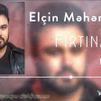 Elcin Meherremov - Firtina ( Yeni 2020 )
