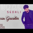 Tural Sedali - Uzun Geceler 2019 YUKLE.mp3