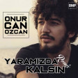 Onur Can Özcan - Yaramızda Kalsın (Remix) DMP Music