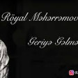 Royal Meherremov - Geriye Donmedi 2019 YUKLE.mp3
