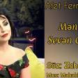 Afet FermanQizi - Men Seni Seven Gunden 2019 YUKLE.mp3