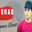 Murad Elizade - Sevgimiz Bitdi 2019 (Yeni)