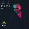 Zamin Amur - Fani dunya 2017