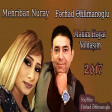 Ferhad Ehlimanoglu ft Mehriban Nuray - Menim heyat yoldasim 2017 ARZU MUSIC