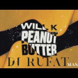 Will K - Peanut Butter (Dj Rufat Mashup) 2019